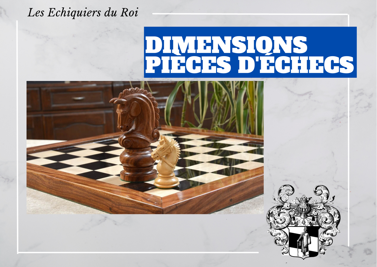 dimensions pieces echecs standards